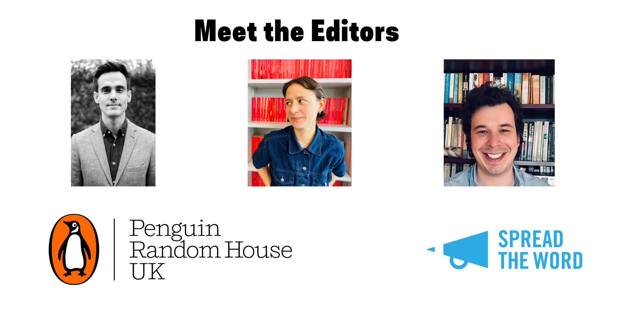 a banner that reads 'meet the editors' with three photos of faces underneath, and under that the Penguin Random House logo and Spread the Word logo