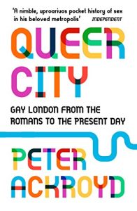the front cover of queer city by peter ackroyd