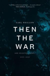 the front cover of Then The War by Carl Phillips 