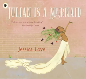 Julian is a Mermaid by Jessica Love 